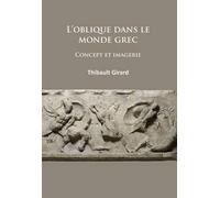 L'oblique Dans Le Monde Grec - Concept Et Imagerie