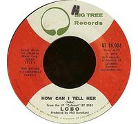 LOBO - how can i tell her 45 rpm single