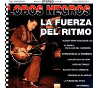 Lobos Negros - La Fuerza Del Ritmo