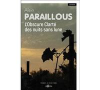 L'Obscure Clarté des nuits sans lune Alain Paraillous (Auteur)