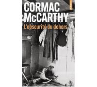 L'Obscurité du dehors - Cormac McCarthy - Points - Poche - Roman