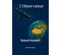 L'observateur: Uchronie