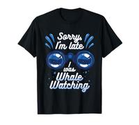 L'observation des Baleines I Was Whale Watching T-Shirt