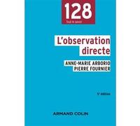 L'observation directe Pierre Fournier (Auteur), Anne-Marie Arborio (Auteur)