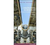 L'Observatoire de Besançon Les étoiles au service du temps - Inventaire et Patrimoine, Région Bourgogne Franche-Comté - Lieux Dits - broché - Monographie
