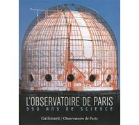 L'Observatoire de Paris 350 ans de science - Collectif - Gallimard - broché - Beau livre