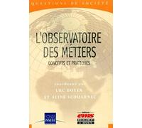 L'OBSERVATOIRE DES METIERS. CONCEPTS ET PRATIQUES.: CONCEPTS ET PRATIQUES
