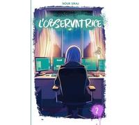 L'Observatrice-TOME 2: Un livre mêlant suspense et aventure pour la jeunesse musulmane
