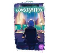 L'Observatrice-TOME 2: Un livre mêlant suspense et aventure pour la jeunesse musulmane