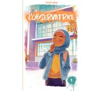 L'Observatrice: Un livre mêlant suspense et aventure pour les filles musulmanes.