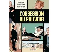 Fabrice Lhomme, Gérard Davet – L'Obsession du pouvoir – Broché – Bande dessinée