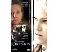 L'Obsession d'une mère / Maternal Obsession