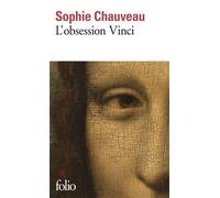 Sophie Chauveau – L'obsession Vinci – Roman – Poche (Gallimard)