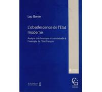L'OBSOLESCENCE DE L'ÉTAT MODERNE. ANALYSE DIACHRONIQUE ET CONTEXTUELLE À L'EXEMP