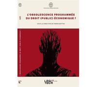 L'obsolescence programmée du droit public économique ? - Fabien Bottini - Legitech - broché - Etude