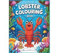 Lobster Coloring Book: A Fun and Simple Sea Life Coloring Adventure for Kids Ages 4-8