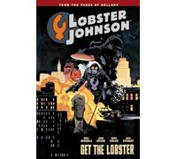 Lobster Johnson Volume 4: Get the Lobster