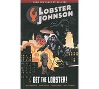 Lobster Johnson Volume 4: Get the Lobster