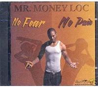 Loc, Money Mr - Fear No Pain
