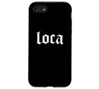 Loca - LATINA AMERICA - Crazy Women Coque pour iPhone SE (2020) / 7 / 8