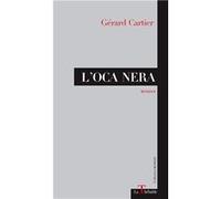 L'oca nera Gérard Cartier (Auteur)