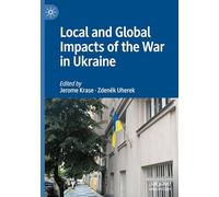 Local and Global Impacts of the War in Ukraine