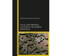 Local And Imperial Culture In The Roman Provinces