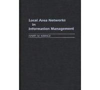 Local Area Networks In Information Management