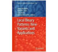 Local Binary Patterns: New Variants And Applications