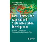 Local Climate Zone Application in Sustainable Urban Development: Experience from East and Southeast Asian High-Density Cities