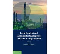 Local Content And Sustainable Development In Global Energy Markets