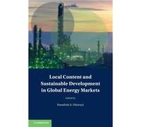 Local Content And Sustainable Development In Global Energy Markets