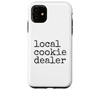 Local Cookie Dealer Funny Baker Dessert Lover Baking Humor Coque pour iPhone 11
