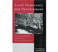 Local Democracy and Development by Richard W. Franke Richard W. Franke, T. M. Thomas Isaac (Auteur)