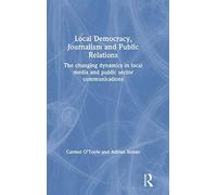 Local Democracy, Journalism And Public Relations