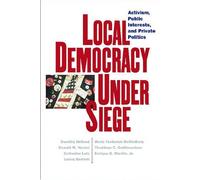 Local Democracy Under Siege