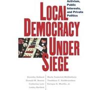 Local Democracy Under Siege by Donald M. Nonini Catherine Lutz, Donald M. Nonini, Dorothy C. Holland, Lesley Bartlett, Marla Frederick-mcglathery (Auteur)