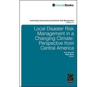 Local Disaster Risk Management in a Changing Climate Local Disaster Risk Management in a Changing Climate (Auteur)