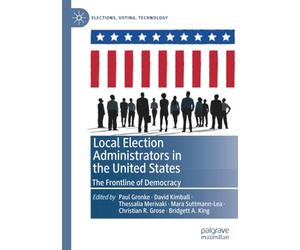 Local Election Administrators in the United States: The Frontline of Democracy