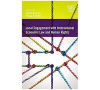 Local Engagement With International Economic Law And Human Rights