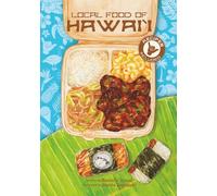 Local Food of Hawai’i: RECIPES INCLUDED