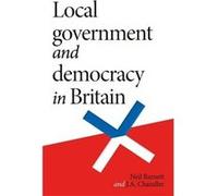 Local Government and Democracy in Britain by J. Chandler J. Chandler (Auteur)