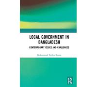 Local Government in Bangladesh: Contemporary Issues and Challenges