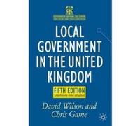 Local Government in the United Kingdom (Government Beyond the Centre) - [Version Originale] Inconnu (Auteur)