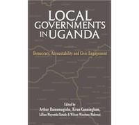 LOCAL GOVERNMENTS IN UGANDA Democracy Accountability and Civic Engagement - Adonis amp Abbey Publishers Ltd - Adonis amp Abbey Publishers Ltd - Livre en A Adonis amp Abbey Publishers LtdAdonis amp Abb