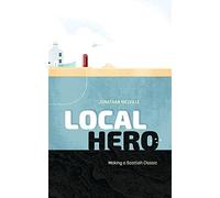 Local Hero: Making a Scottish Classic