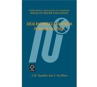 Local Knowledge and Wisdom in Higher Education by Z. Ma Rhea G.R. Teasdale Hardcover Book