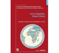 Local Languages, Global Futures: Language, Learning, and Sustainability in Africa