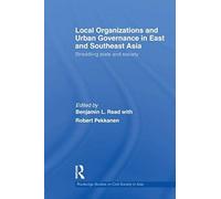 Local Organizations And Urban Governance In East And Southeast Asia