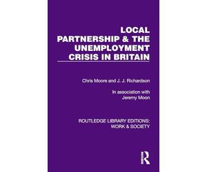 Local Partnership & the Unemployment Crisis in Britain